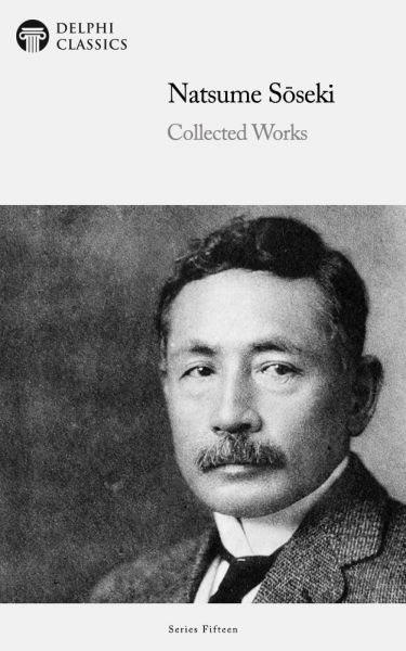 Delphi Collected Works of Natsume Soseki Illustrated