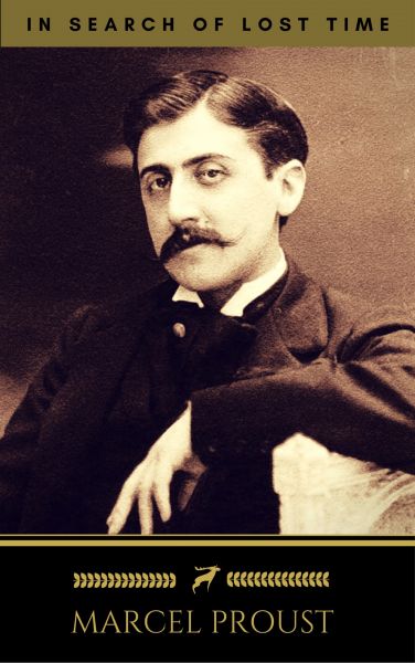 Marcel Proust: In Search of Lost Time [volumes 1 to 7] (Golden Deer Classics)