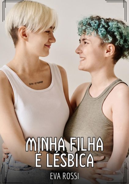 Minha filha é lésbica