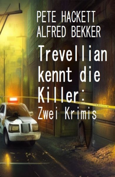 Trevellian kennt die Killer: Zwei Krimis