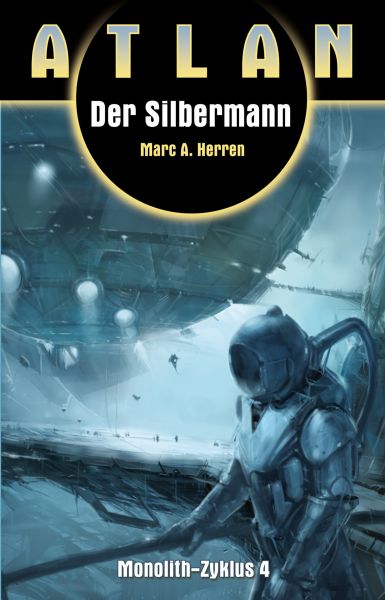 ATLAN Monolith 4: Der Silbermann