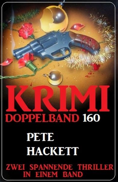 Krimi Doppelband 160 - Zwei spannende Thriller in einem Band!