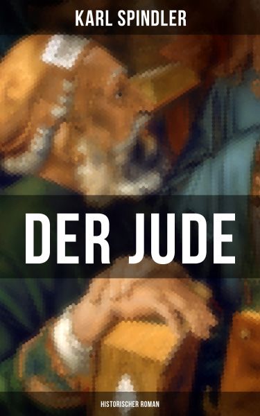 Der Jude (Historischer Roman)