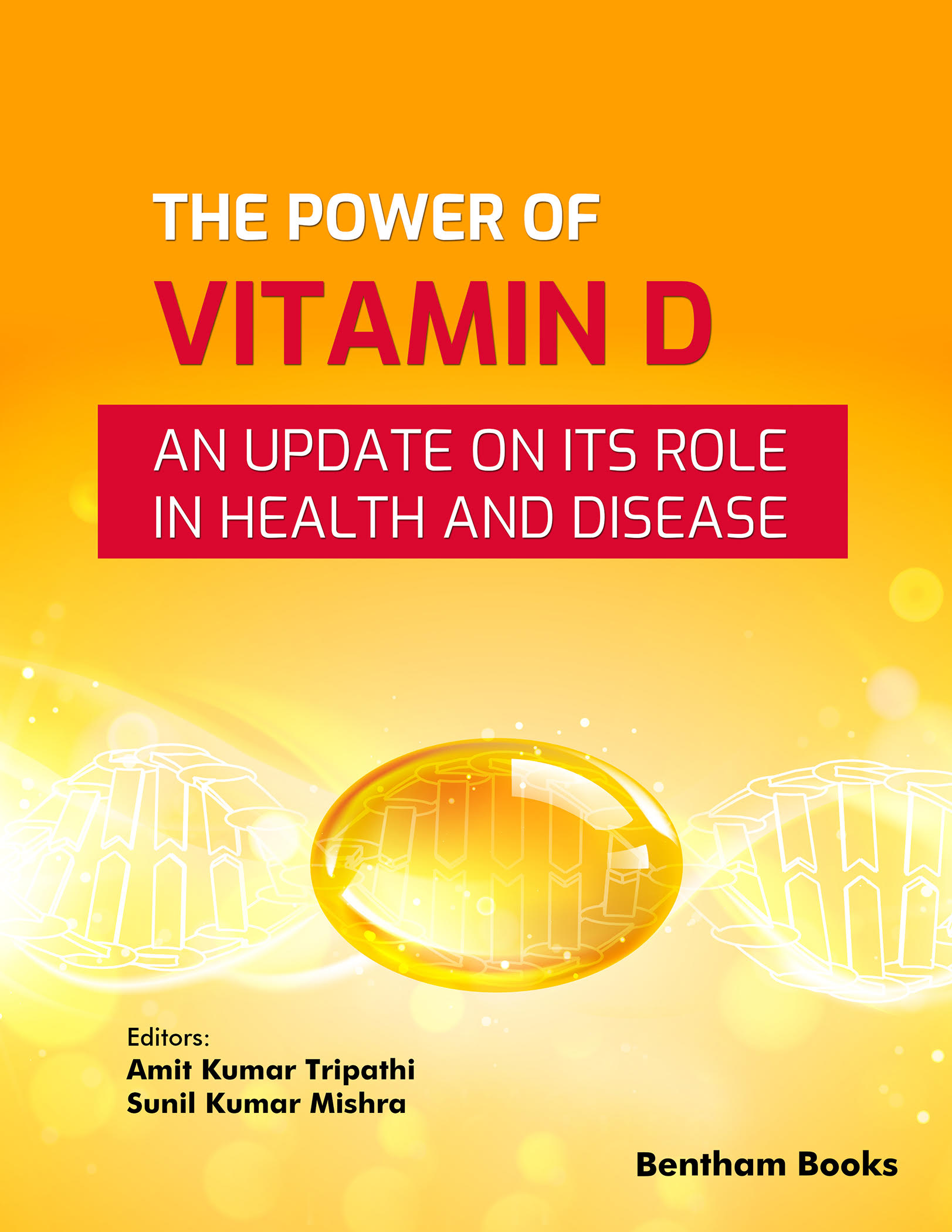The Power of Vitamin D: An Update on its Role in Health and Disease ...