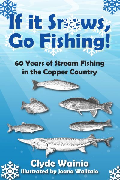 If It Snows, Go Fishing!
