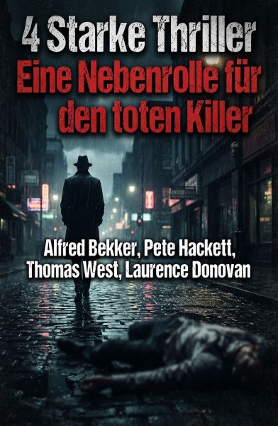 4 Starke Thriller: Eine Nebenrolle für den toten Killer