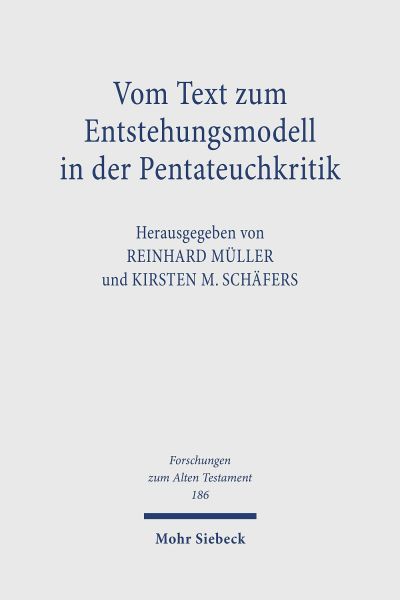 Vom Text zum Entstehungsmodell in der Pentateuchkritik