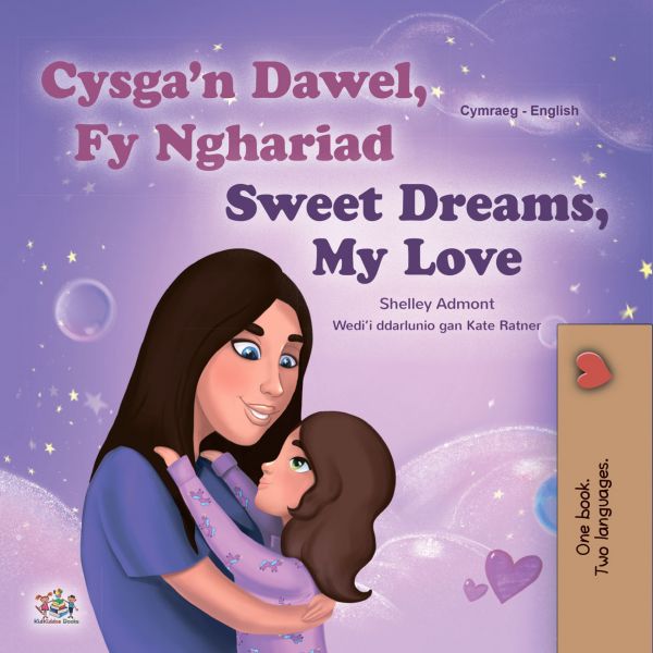 Cysga’n Dawel, Fy Nghariad Sweet Dreams, My Love