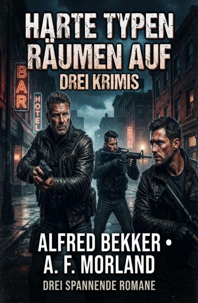 Harte Typen räumen auf: Drei Krimis