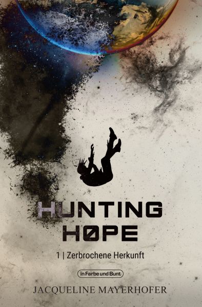 Hunting Hope - Teil 1: Zerbrochene Herkunft