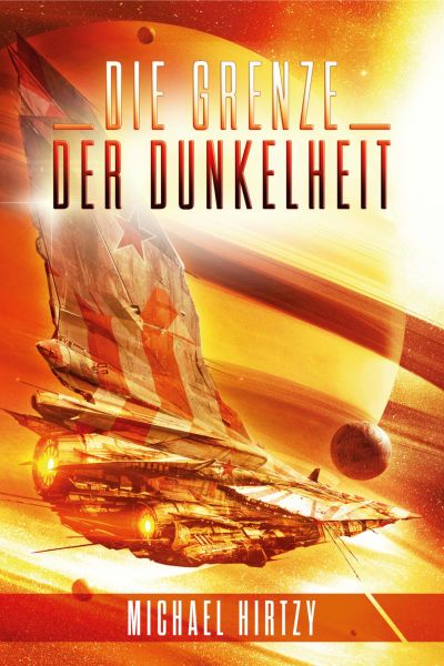 Cover Michael Hirtzy: Die Grenze der Dunkelheit