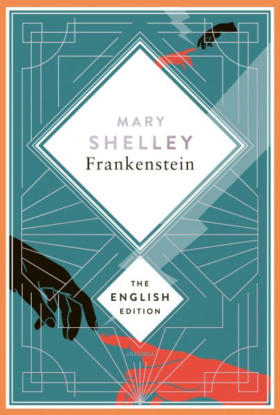 Shelley - Frankenstein, or the Modern Prometheus