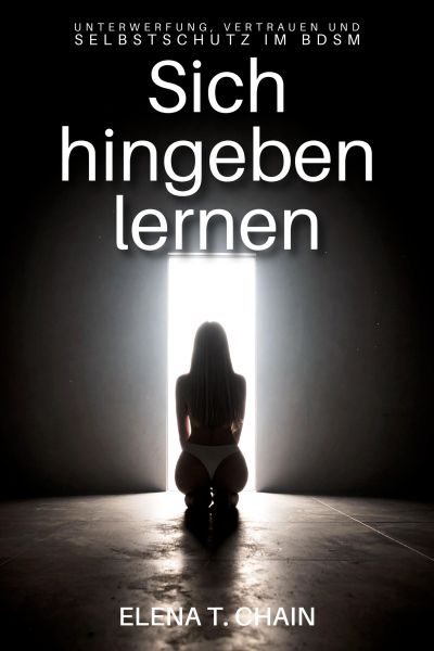 Sich hingeben lernen