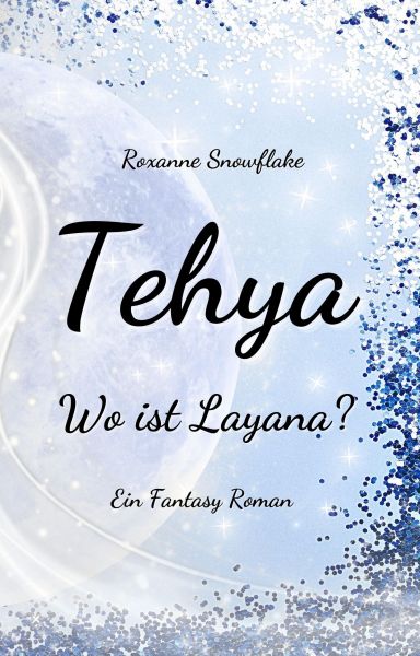 Tehya - Wo ist Layana?