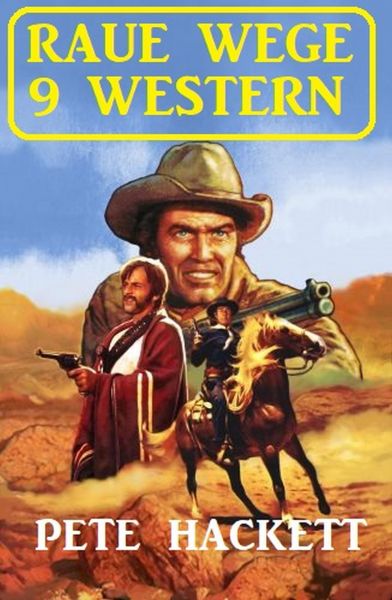 Raue Wege – 9 Western