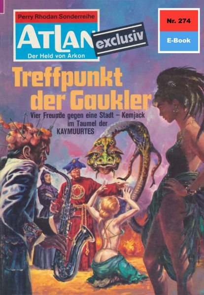 Atlan 274: Treffpunkt der Gaukler