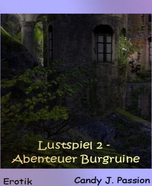 Lustspiel 2 - Abenteuer Burgruine