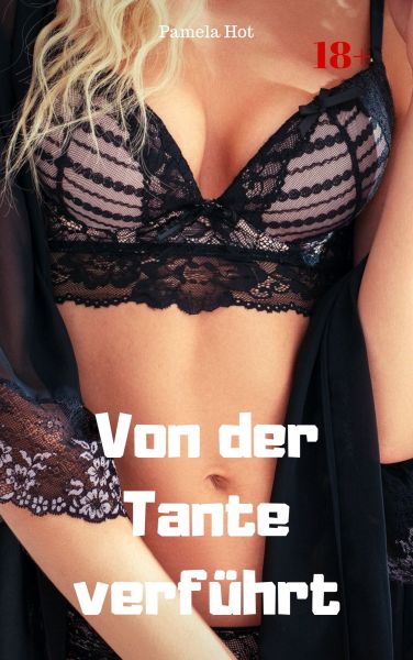 Von der Tante verführt