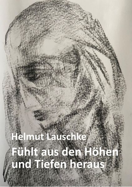Fühlt aus den Höhen und Tiefen heraus