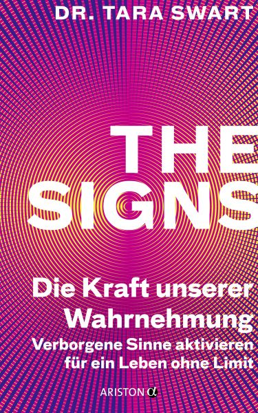 The Signs – Die Kraft unserer Wahrnehmung