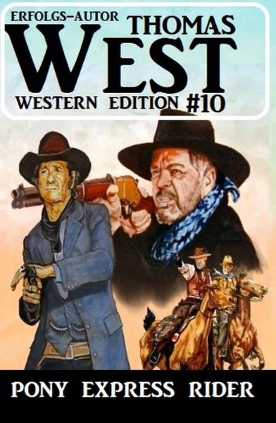 Pony Express Rider: Thomas West Western Edition 10