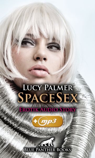 SpaceSex | Erotik Audio Story | Erotisches Hörbuch