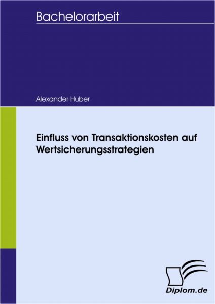 Einfluss von Transaktionskosten auf Wertsicherungsstrategien