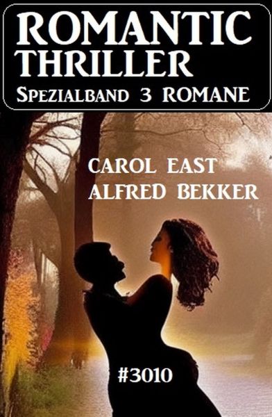 Romantic Thriller Spezialband 3010 - 3 Romane