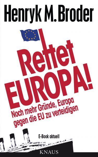 Broder H.,Rettet Europa!