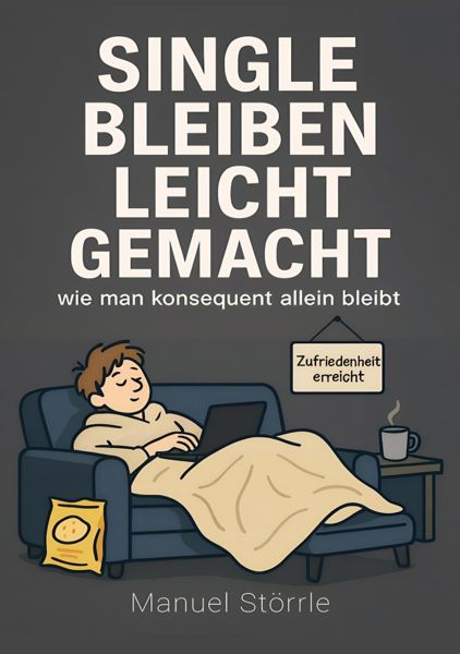Single bleiben leicht gemacht