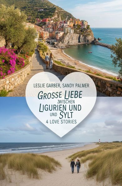 Große Liebe zwischen Ligurien und Sylt: 4 Love Stories