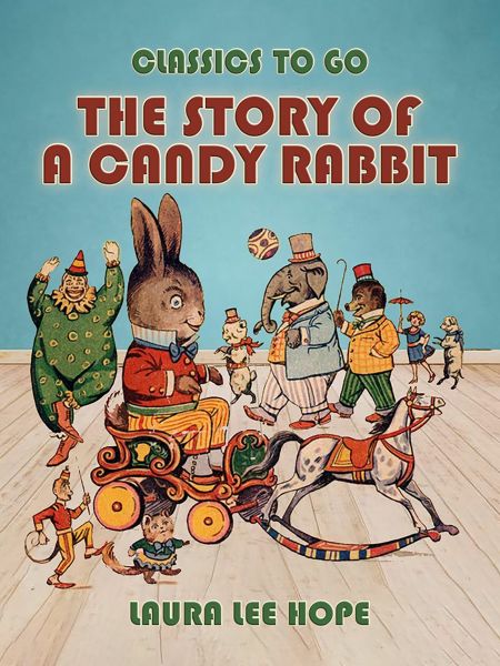 The Story Of A Candy Rabbit