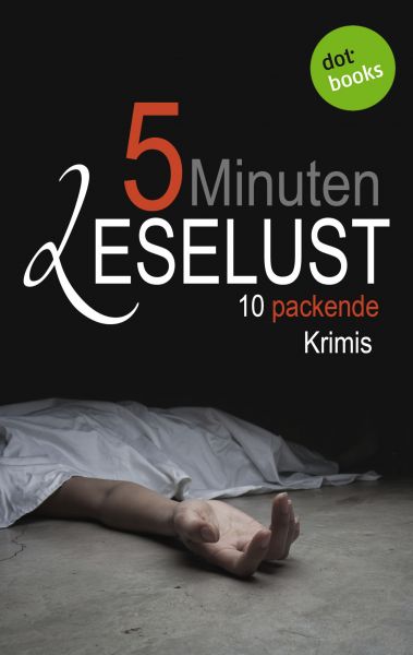 5 Minuten Leselust - Band 2: 10 packende Krimis