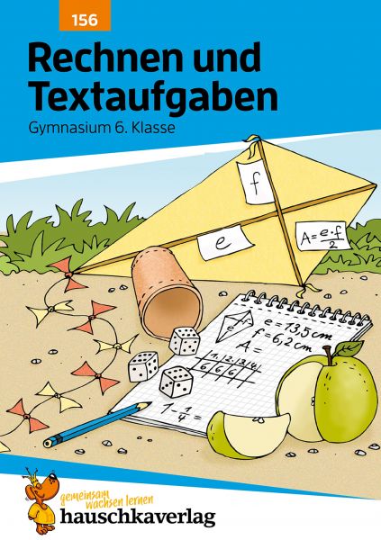 Rechnen und Textaufgaben - Gymnasium 6. Klasse