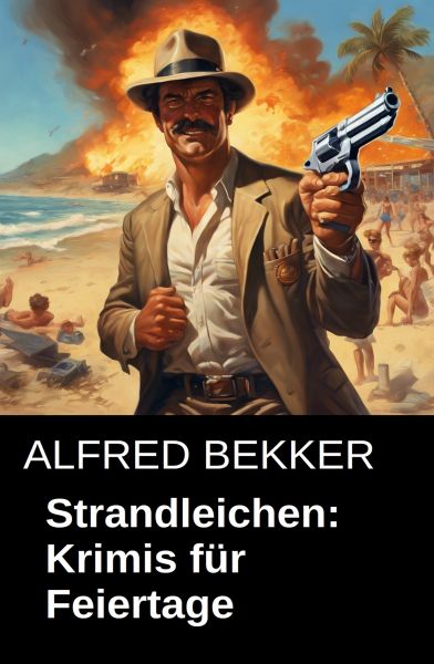 Strandleichen: Krimis für Feiertage