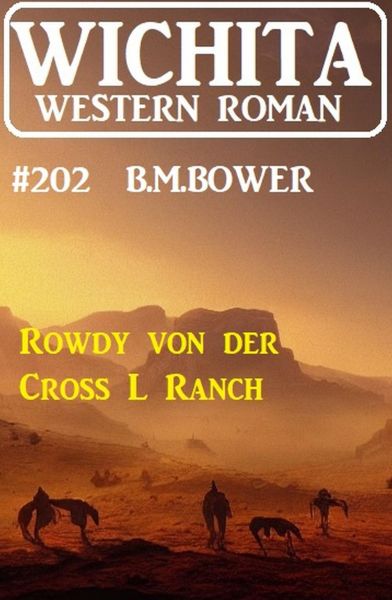 Rowdy von der Cross L Ranch: Wichita Western Roman 202