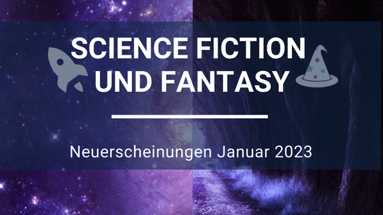 Science-Fiction-Neuerscheinungen-Januar-23