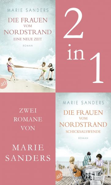 Die Frauen vom Nordstrand - Eine neue Zeit & Schicksalswende