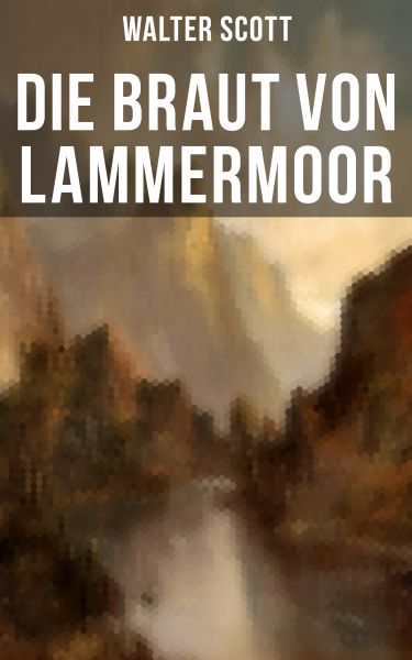 Die Braut von Lammermoor