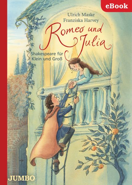 Romeo und Julia. Shakespeare für Klein und Groß
