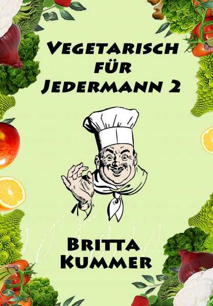 Vegetarisch für Jedermann 2