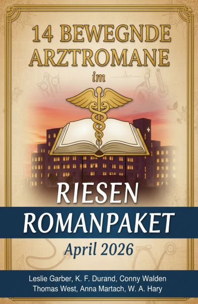 14 Bewegende Arztromane im Riesen Romanpaket April 2026
