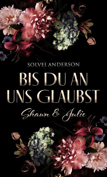 Bis Du an uns glaubst ...