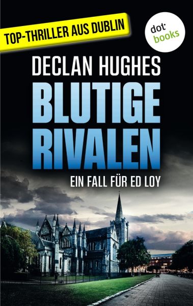 Blutige Rivalen - Fesselnde Irland-Spannung für Fans von Tana French: Der dritte Fall für Dublins ab