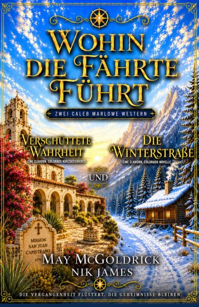 Wohin die Fährte führt: Verschüttete Wahrheit und Die Winterstraße