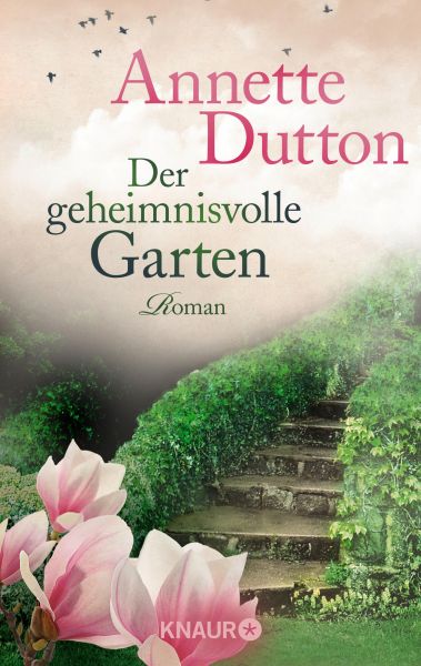 Cover Annette Dutton: Der geheimnisvolle Garten