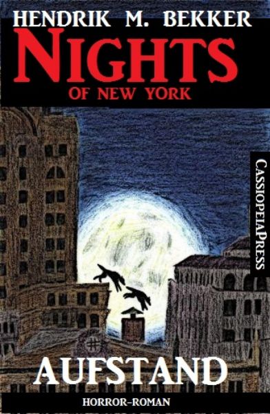 Aufstand - Horror-Roman: Nights of New York