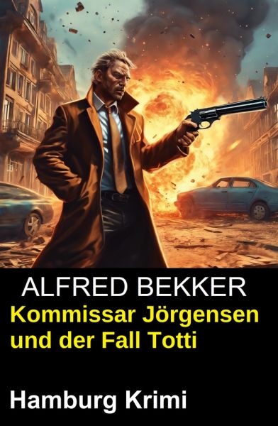 Kommissar Jörgensen und der Fall Totti: Hamburg Krimi