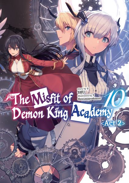 The Misfit of Demon King Academy: Volume 10 Act 2 (Light Novel)