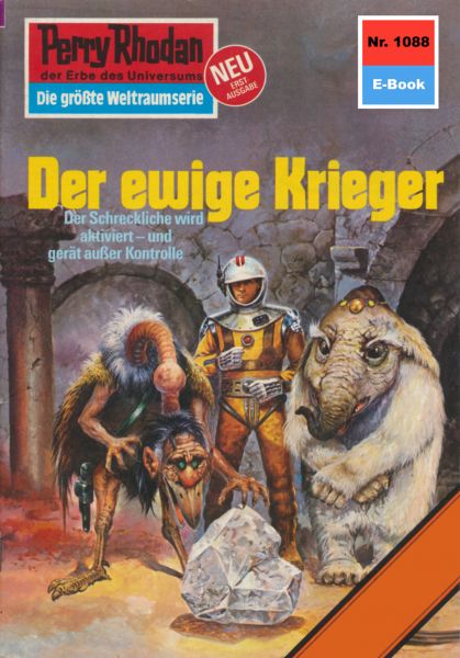 Perry Rhodan 1088: Der ewige Krieger